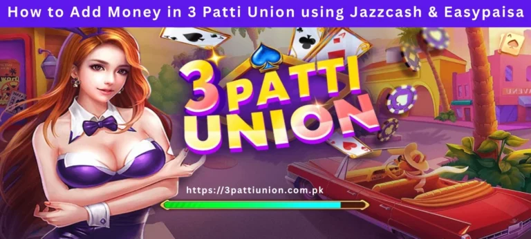 How to Add Money in 3 Patti Union